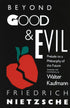 Beyond Good and Evil: Prelude to a Philosophy of the Future, Friedrich, Nietzche